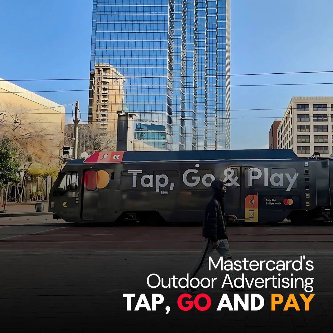 Mastercard's Outdoor Advertising: Tap, Go, and Pay